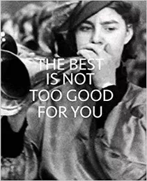 The Best is Not Too Good for You : New Approaches to Public Collections in England /anglais