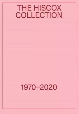 The Hiscox Collection 1970-2020: Gary Hume and Sol Calero Explore the Hiscox Collection /anglais -  HINTZ WHITNEY/SMITH - WHITECHAPEL GAL