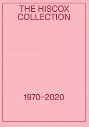 The Hiscox Collection 1970-2020: Gary Hume and Sol Calero Explore the Hiscox Collection /anglais