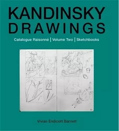 Kandinsky Drawings Vol 2 catalogue RaisonnE Sketchbooks /anglais