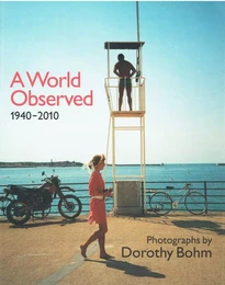 A WORLD OBSERVED 1940-2010