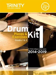 TRINITY COLLEGE LONDON : DRUM KIT 2014-2019 BOOK 1  PERCUSSION TEACHING MATERIAL + CD