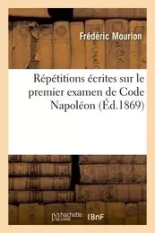 Répétitions écrites sur le premier examen de Code Napoléon