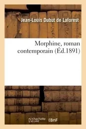 Morphine, roman contemporain