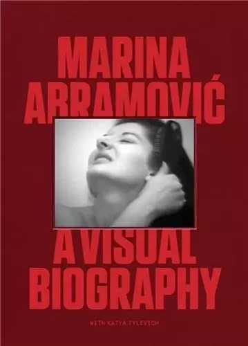 Marina Abramovic A Visual Biography /anglais -  ABRAMOVIC MARINA/TYL - LAURENCE KING