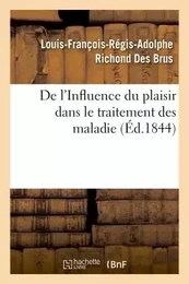 De l'Influence du plaisir dans le traitement des maladies