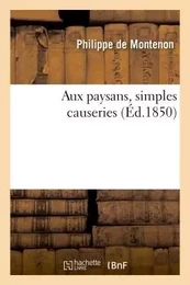 Aux paysans, simples causeries