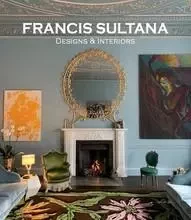 Francis Sultana Designs and Interiors /anglais -  COSGRAVE BRONWYN - VENDOME PRESS