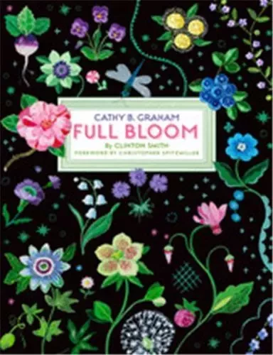 Cathy B. Graham Full Bloom /anglais -  GRAHAM CATHY B./SMIT - VENDOME PRESS