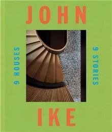 John Ike: 9 Houses / 9 Stories /anglais