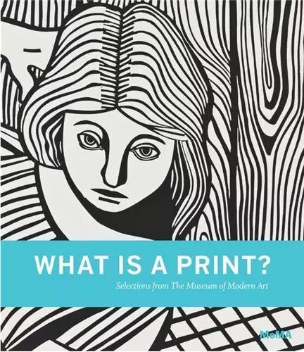 What is a Print? Selections from The Museum of Modern Art /anglais -  SUZUKI SARAH - MODERN ART