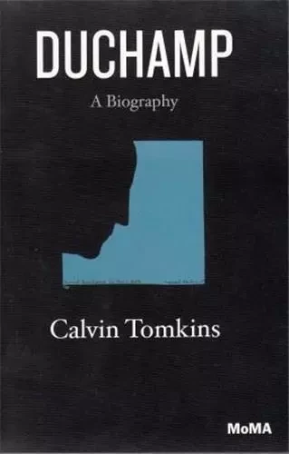 Duchamp : A Biography /anglais -  TOMKINS CALVIN - MODERN ART