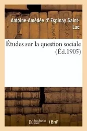 Études sur la question sociale