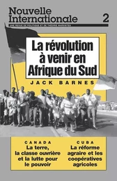 La révolution à venir en Afrique du Sud - La réforme agraire et les coopératives agricoles à Cuba