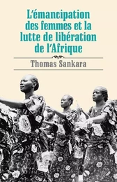 L'émancipation des femmes et la lutte de libération de l'Afrique