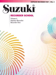 SHINICHI SUZUKI : SUZUKI RECORDER SCHOOL (SOPRANO RECORDER) VOL. 4 - FLUTE A BEC