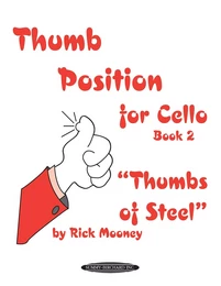 RICK MOONEY : THUMB POSITION FOR CELLO BOOK 2