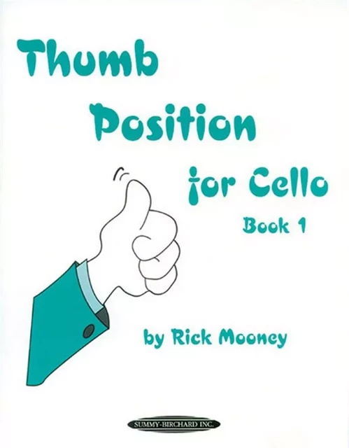 RICK MOONEY : THUMB POSITION FOR CELLO, BOOK 1 - VIOLONCELLE -  RICK MOONEY - ALFRED