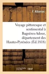 Voyage pittoresque et sentimental à Bagnères-Adour