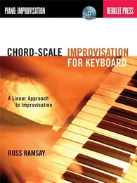 ROSS RAMSAY : CHORD-SCALE IMPROVISATION FOR KEYBOARD - RECUEIL + SUPPORT AUDIO