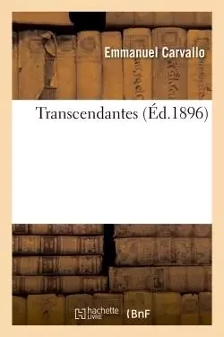 Transcendantes - Emmanuel Carvallo - HACHETTE BNF