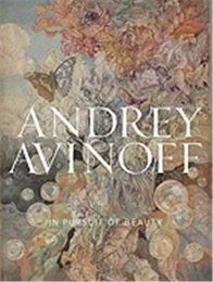 Andrey Avinoff: In Pursuit of Beauty /anglais