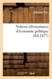 Notions élémentaires d'économie politique