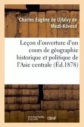 Leçon d'ouverture d'un cours de géographie historique et politique de l'Asie centrale