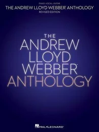 THE ANDREW LLOYD WEBBER ANTHOLOGY PIANO, VOIX, GUITARE