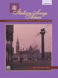 JOHN GLENN PATON : 26 ITALIAN SONGS AND ARIAS  - MEDIUM HIGH VOICE -  RECUEIL