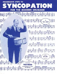 TED REED : PROGRESSIVE STEPS TO SYNCOPATION FOR MODERN DRUMME