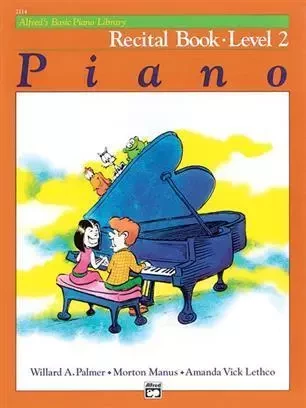 ALFRED'S BASIC PIANO LIBRARY RECITAL BOOK LEVEL 2 PIANO BOOK PIANO -  DIVERS AUTEURS - ALFRED