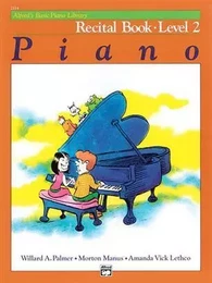 ALFRED'S BASIC PIANO LIBRARY RECITAL BOOK LEVEL 2 PIANO BOOK PIANO