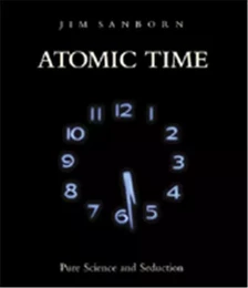 Jim Sanborn: Atomic Time /anglais