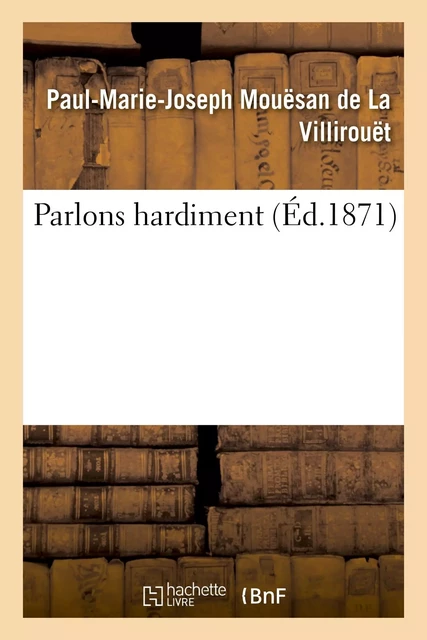 Parlons hardiment -  MOUESAN-P - HACHETTE BNF