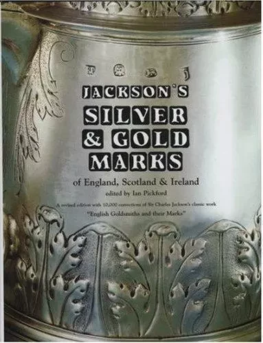 Jackson's Silver and Gold Marks /anglais -  PICKFORD IAN - ACC ART BOOKS