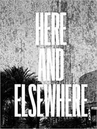 Here and Elsewhere /anglais