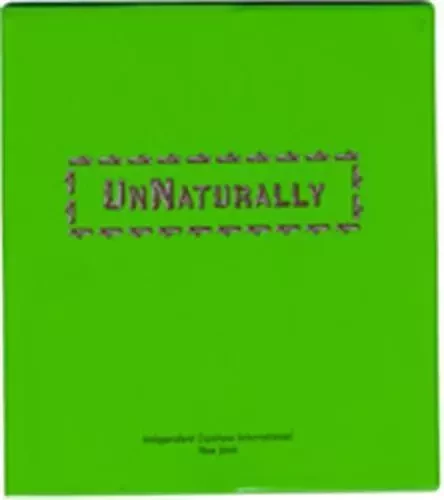 Unnaturally /anglais -  - IND CUR INT