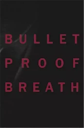 Christine Borland: Bullet Proof Breath /anglais