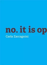 Carla Zaccagnini: No, It is Opposition /anglais