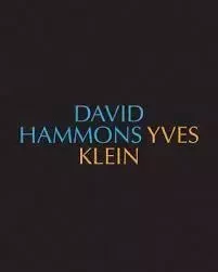 David Hammons/Yves Klein, Yves Klein/David Hammons /anglais