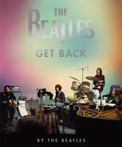 The Beatles: Get Back /anglais -  - THAMES HUDSON