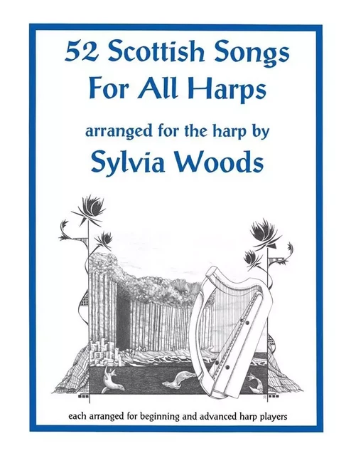 52 SCOTTISH SONGS FOR ALL HARPS HARPE -  SYLVIA WOODS - HAL LEONARD