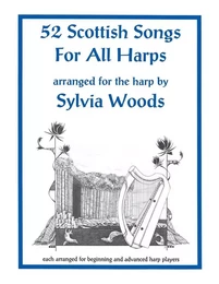 52 SCOTTISH SONGS FOR ALL HARPS HARPE