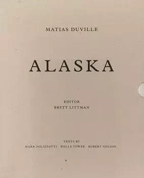 Matias Duville: Alaska /anglais -  DUVILLE MATIAS - DAP ARTBOOK