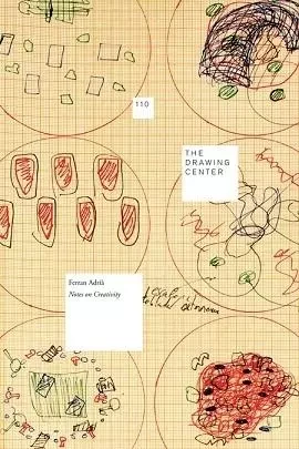 Ferran Adria: Notes on Creativity /anglais -  ADRIA FERRAN - DAP ARTBOOK