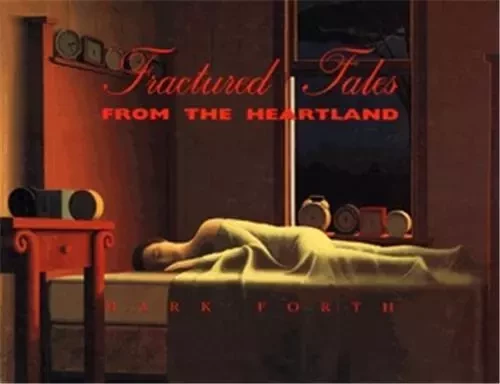 Fractured Tales From The Heartland /anglais -  - DAP ARTBOOK