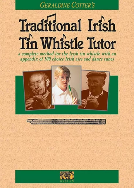 GERALDINE COTTER : TRADITIONAL IRISH TIN WHISTLE TUTOR - PENNYWHISTLE -  GERALDINE COTTER - MUSIC SALES