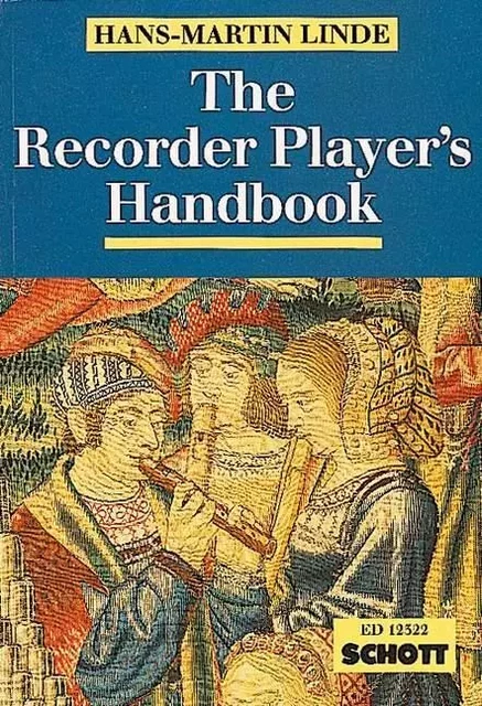 The Recorder Player's Handbook - Hans-Martin Linde - Schott Music Ltd.,  London