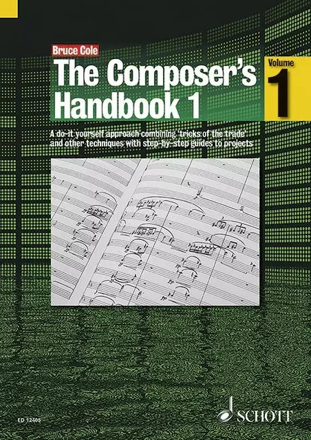 The Composer's Handbook - Bruce Cole - Schott Music Ltd.,  London